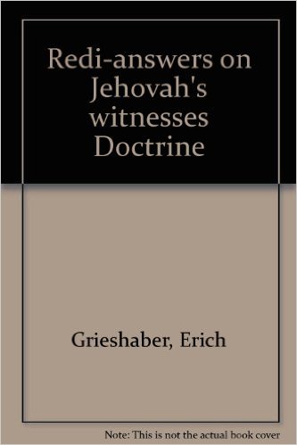 Redi-Answers on Jehovah's Witness Doctrine
